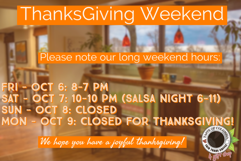 Thanksgiving Weekend Hours TasteofColombia